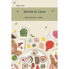 (英文圖書) Nutrition for Cancer 平裝版, Sophia Laurent, 英文