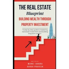 (英文圖書) The Real Estate Blueprint: Building Wealth Through Property Investment 平裝版, Independently Published, 英文