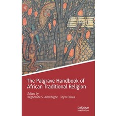 (英文圖書) The Palgrave Handbook of African Traditional Religion 精裝版, Palgrave MacMillan, 英文
