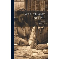 (英文圖書) Wealth And Income 精裝版, Legare Street Press, 英文