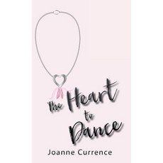 (英文圖書)The Heart to Dance 精裝版, WestBow Press, 英文