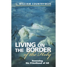 Living on the Border of the Holy 平裝版, Morehouse Publishing, 英文