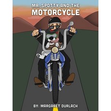(英文圖書)Mr. Spotty and the Motorcycle 平裝版, Dorrance Publishing Co., 英文