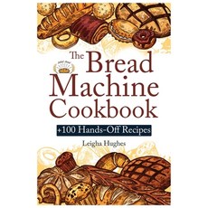 (英文圖書) The Bread Machine Cookbook: +100 Hands-Off Recipes for Perfect Homemade Bread Unlock the Full... 平裝版, Cristiano Paolini, 英文