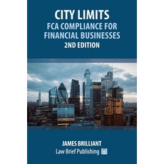 (英文圖書) City Limits: FCA Compliance for Financial Businesses - 2nd Edition 平裝版, Law Brief Publishing, 英文