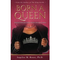 (英文圖書) Born a Queen: Practical Advice for Young African-American Females 平裝版, Especially 4 Me Publishing,..., 英文