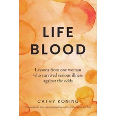 (英文圖書) Life Blood: Lessons from one woman who survived serious illness against the odds 平裝版, Silver Moon Press, 英文