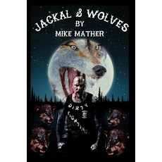 (英文圖書) Jackal & Wolves 平裝版, Independently Published, 英文