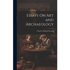 (英文圖書) Essays On Art and Archaeology 精裝版, Legare Street Press, 英文