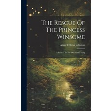 (英文圖書)The Rescue Of The Princess Winsome: A Fairy Tale For Old And Young 精裝版, Legare Street Press, 英文