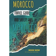 (英文圖書) Morocco: Travel Guide and Safety Tips 平裝版, Independently Published, 英文