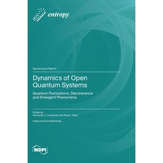 (英文圖書) Dynamics of Open Quantum Systems: Quantum Fluctuations Decoherence and Emergen... 精裝版, Mdpi AG, 英文