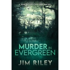 (英文圖書) Murder in Evergreen: A Wade Dalton & Sam Cates Mystery 平裝版, Next Chapter, 英文