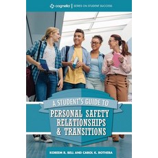 (英文圖書) A Student's Guide to College Success: Personal Safety Relationships and Transitions 平裝版, Cognella Academic Publishing, 英文