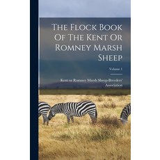 (英文圖書) The Flock Book Of The Kent Or Romney Marsh Sheep; Volume 1 精裝版, Legare Street Press, 英文