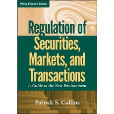 Regulation of Securities Markets and Transactions: A Guide to the New Environment 精裝版, Wiley, 英文