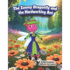 (英文圖書)The Zoomy Dragonfly and the Hardworking Ant 平裝版, Independently Published, 英文