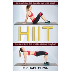 (英文圖書) Hiit: Learn How and Why Hiit Shreds Fat and How to Implement Starting Today! (Hiit Bicycle Tr... 平裝版, Harry Barnes, 英文