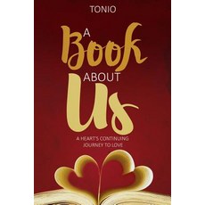 A Book About Us: A Heart's Continuing Journey to Love 平裝版, I-Am Love Publications, 英文