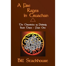 (英文書) A Fire Rages in Cruachan - Part One： The Chronicles of Pádraig - Book3a 平裝版, 獨立出版, 英文