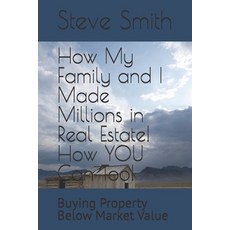 (英文圖書) How My Family and I Made Millions in Real Estate! How YOU Can Too!: Buying Prop... 平裝版, Independently Published, 英文