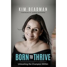 (英文圖書) Born to Thrive: Unleashing the Champion Within 平裝版, Kim Beadman, 英文