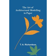 (英文圖書) The Art of Architectural Modelling in Paper 平裝版, Alpha Edition, 英文