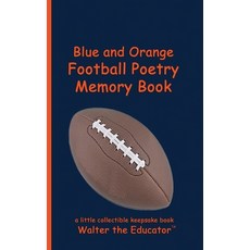 (英文圖書) Blue and Orange Football Poetry Memory Book 平裝版, Silent King Books, 英文