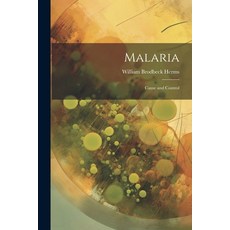 (英文圖書) Malaria: Cause and Control 平裝版, Legare Street Press, 英文