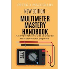 (英文圖書) Multimeter Mastery Handbook: A Comprehensive Guide to Electrical Measurement 平裝版, Independently Published, 英文