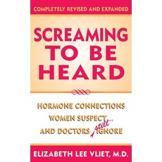 (英文圖書) Screaming to be Heard: Hormonal Connections Women Suspect ... and Doctors Still Ignore 精裝版, M. Evans and Company, 英文