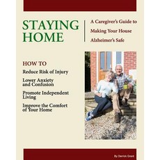 (英文圖書) Staying Home: A Caregiver's Guide to Making Your House Alzheimer's Safe 平裝版, Wise Age Books, 英文