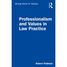 Professionalism and Values in Law Practice 平裝版, Routledge, 英文