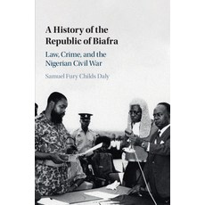 (英文圖書) A History of the Republic of Biafra: Law Crime and the Nigerian Civil War 平裝版, Cambridge University Press, 英文