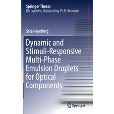Dynamic and Stimuli-Responsive Multi-Phase Emulsion Droplets for Optical Components 精裝版, Springer, 英文