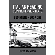 (英文圖書) Italian Reading Comprehension Texts: Beginners - Book One 平裝版, Mikkelsen DuBois, 英文
