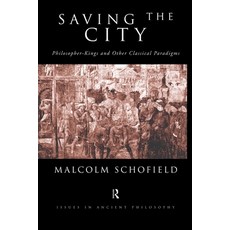 (英文圖書) Saving the City: Philosopher-Kings and Other Classical Paradigms 平裝版, Routledge, 英文