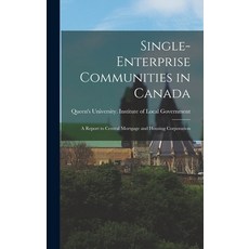 (英文圖書) Single-enterprise Communities in Canada: a Report to Central Mortgage and Housing Corporation 精裝版, Hassell Street Press, 英文