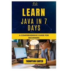 (英文圖書) Learn Java in 7 Days: A Comprehensive Guide for Beginners 平裝版, Independently Published, 英文
