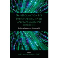 (英文圖書) Transformation for Sustainable Business and Management Practices: Exploring the Spectrum of I... 精裝版, Emerald Publishing Limited, 英文