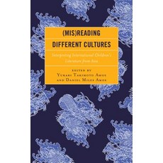 (英文圖書) (Mis)Reading Different Cultures: Interpreting International Children's Literature from Asia 精裝版, Rowman & Littlefield Publis..., 英文