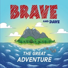 (英文圖書)Brave and Dave: The Great Adventure 平裝版, Independently Published, 英文