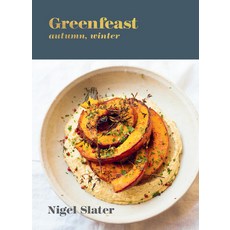 Greenfeast: Autumn Winter: [a Cookbook] 精裝版, Ten Speed Press, 英文