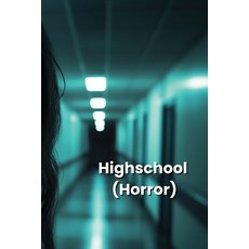 (英文圖書) Highschool (Horror) 平裝版, Julian Meza, 英文