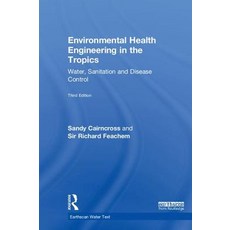 Environmental Health Engineering in the Tropics: Water Sanitation and Disease Control 精裝版, Routledge, 英文