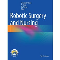 (英文圖書) Robotic Surgery and Nursing 平裝版, Springer, 英文