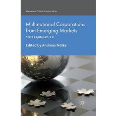 Multinational Corporations from Emerging Markets: State Capitalism 3.0 平裝版, Palgrave MacMillan, 英文