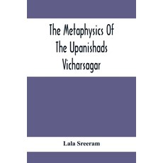 The Metaphysics Of The Upanishads; Vicharsagar 平裝版, Alpha Edition, 英文