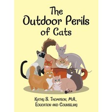 (英文圖書) The Outdoor Perils of Cats 平裝版, Authorhouse, 英文