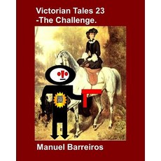 (英文圖書) Victorian Tale 23 - The Challenge. 平裝版, Independently Published, 英文